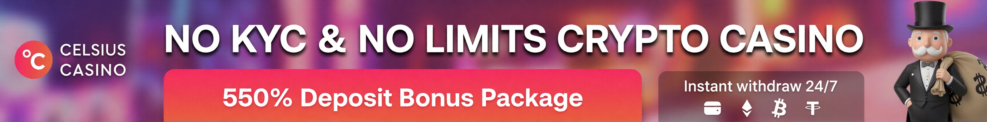 Celsius Casino — No KYC & No Limits Crypto Casino · 550% Deposit Bonus Package